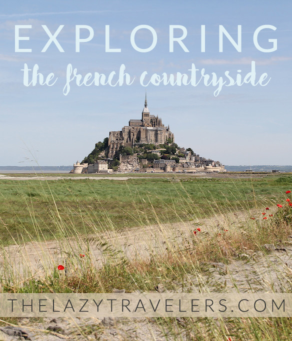 exploring the french countryside - mont st michel