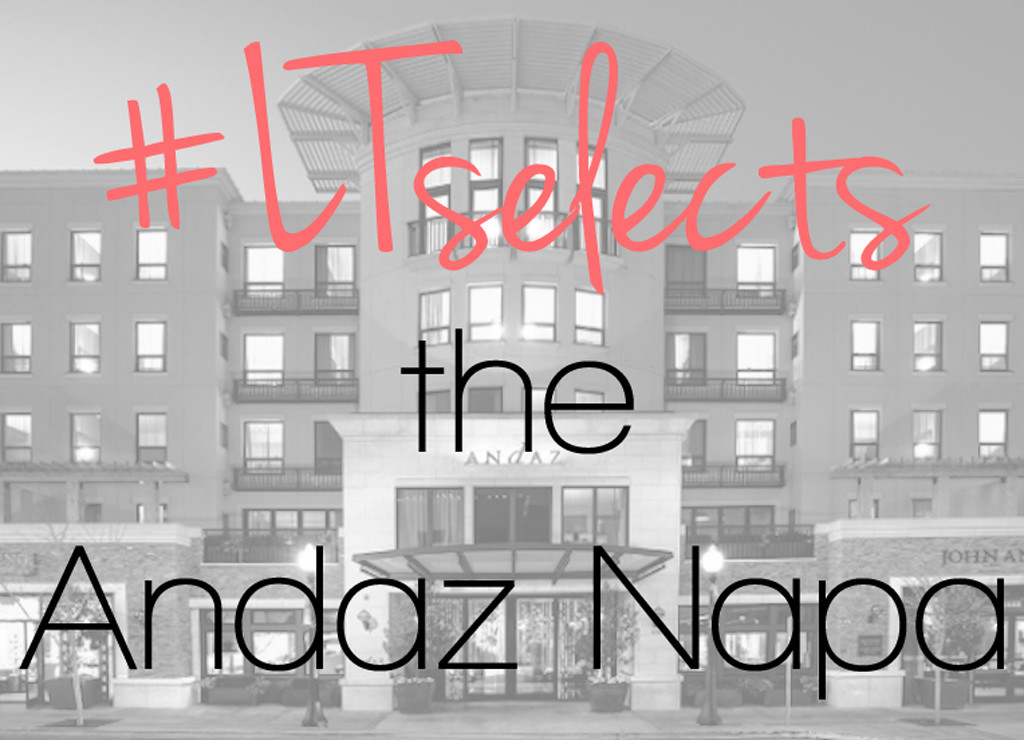 LTselects - Andaz Napa
